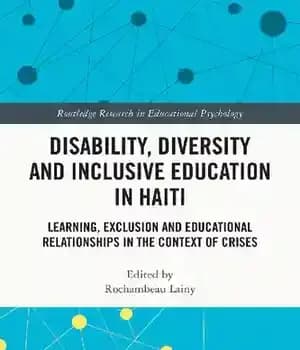 دانلود کتاب Disability, Diversity and Inclusive Education in Haiti: Learning, Exclusion and Educational Relationships in the Context of Crises –…