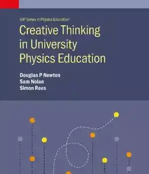 دانلود کتاب Creative Thinking in University Physics Education – تفکر خلاق در آموزش فیزیک دانشگاهی