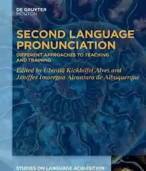 دانلود کتاب Second Language Pronunciation: Different Approaches to Teaching and Training – تلفظ زبان دوم: رویکردهای مختلف به آموزش و…