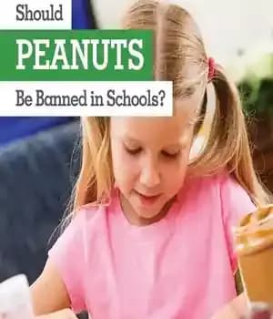 دانلود کتاب Should Peanuts Be Banned in Schools? – آیا بادام زمینی در مدارس باید ممنوع شود؟