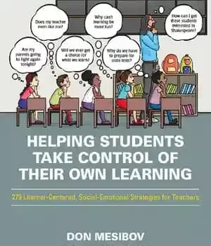 دانلود کتاب Helping Students Take Control of Their Own Learning: 279 Learner-Centered, Social-Emotional Strategies for Teachers – کمک به دانش‌آموزان…