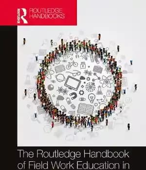 دانلود کتاب The Routledge Handbook of Field Work Education in Social Work – راتلج هندبوک آموزش کار میدانی در مددکاری…