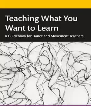 دانلود کتاب Teaching What You Want to Learn: A Guidebook for Dance and Movement Teachers – آموزش آنچه می خواهید…