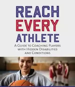 دانلود کتاب Reach Every Athlete: A Guide to Coaching Players with Hidden Disabilities and Conditions – رسیدن به هر ورزشکاری:…