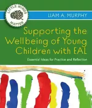 دانلود کتاب Supporting the Wellbeing of Young Children with EAL: Essential Ideas for Practice and Reflection – حمایت از رفاه…