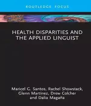 دانلود کتاب Health Disparities and the Applied Linguist – نابرابری های سلامت و زبان شناس کاربردی