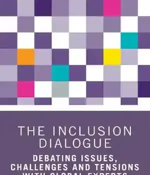 دانلود کتاب The Inclusion Dialogue: Debating Issues, Challenges and Tension with Global Experts – گفتگوی شمول: بحث در مورد مسائل،…
