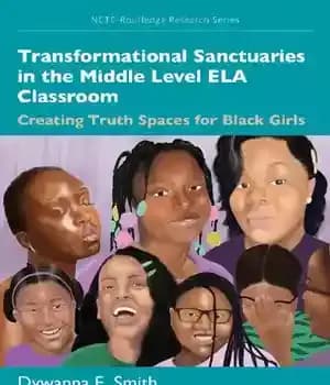دانلود کتاب Transformational Sanctuaries in the Middle Level ELA Classroom: Creating Truth Spaces for Black Girls – پناهگاه های تحول…