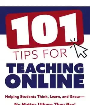 دانلود کتاب 101 Tips for Teaching Online: Helping Students Think, Learn, and GrowöNo Matter Where They Are! (Your guide to…
