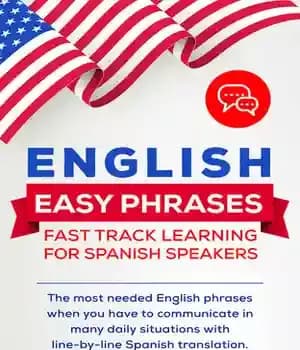 دانلود کتاب ENGLISH EASY PHRASES: FAST TRACK LEARNING FOR SPANISH SPEAKERS: The most needed English phrases when you have to…