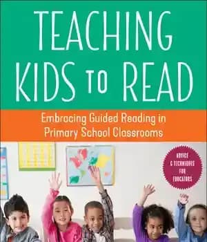 دانلود کتاب Teaching Kids to Read: Embracing Guided Reading in Primary School Classrooms – آموزش خواندن به کودکان: استقبال از…