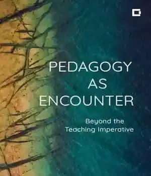 دانلود کتاب Pedagogy as Encounter: Beyond the Teaching imperative – آموزش به عنوان برخورد: فراتر از آموزش ضروری