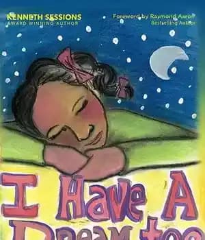 دانلود کتاب I Have A Dream Too!: 15 Lessons Kids Learn From The Everyday Heroes In Their Lives – من…