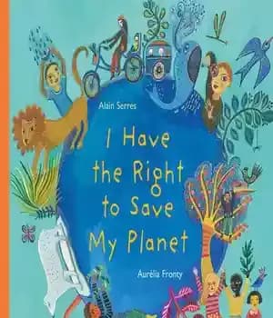 دانلود کتاب I Have the Right to Save My Planet – من حق دارم سیاره ام را نجات دهم