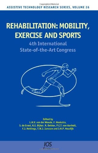 کتاب Rehabilitation: Mobility, Exercise and Sports – 4th International State-of-the-Art Congress, Volume 26 Assistive Technology Research Series نسخه کامل