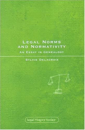 کتاب Legal Norms and Normativity: An Essay in Genealogy (Legal Theory Today) نسخه کامل