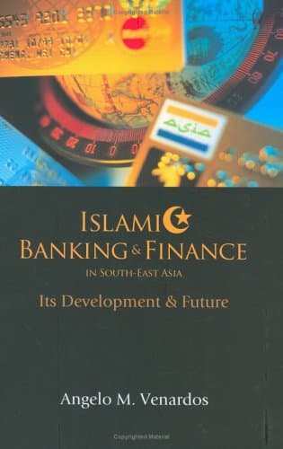 کتاب Islamic Banking and Finance in South-East Asia: Its Development and Future نسخه کامل