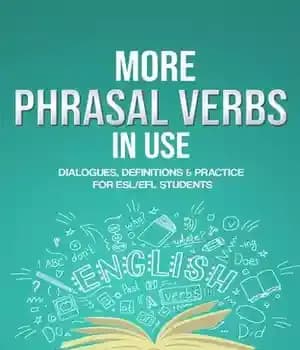 دانلود کتاب More Phrasal Verbs in Use: Dialogues, Definitions & Practice for English Learners – افعال عبارتی بیشتر مورد استفاده:…