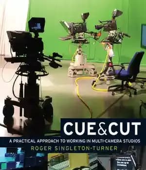 دانلود کتاب Cue and Cut: A practical approach to working in multi-camera studios – Cue and Cut: یک رویکرد عملی…