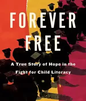 دانلود کتاب Forever Free: A True Story of Hope in the Fight for Child Literacy – برای همیشه آزاد: داستان…