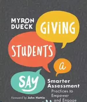 دانلود کتاب Giving Students a Say: Smarter Assessment Practices to Empower and Engage – بیان دانشآموزان: روشهای ارزیابی هوشمندانهتر برای…