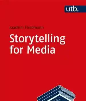 دانلود کتاب Storytelling for Media : Introduction to the Theory and Practice of Narrative Design – داستان سرایی برای رسانه…