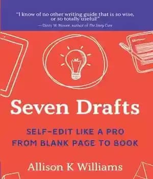 دانلود کتاب Seven Drafts: Self-Edit Like a Pro from Blank Page to Book – هفت پیش نویس: خود ویرایش مانند…