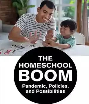 دانلود کتاب The Homeschool Boom: Pandemic, Policies, and Possibilities- Why Parents Are Choosing to Homeschool Their Children – رونق مدارس…