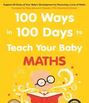 دانلود کتاب 100 Ways in 100 Days to Teach Your Baby Maths: Support All Areas of Your Baby’s Development by…