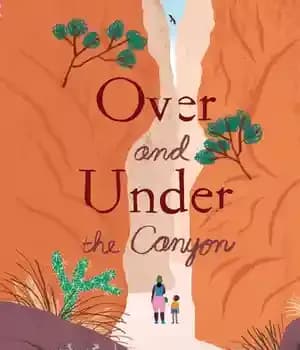 دانلود کتاب Over and Under the Canyon – بالای و زیر دره