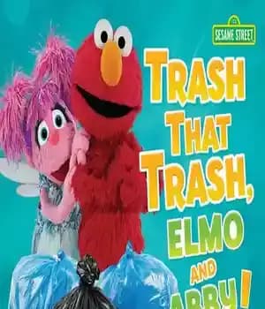 دانلود کتاب Trash That Trash, Elmo and Abby! – Trash That Trash، Elmo و Abby!
