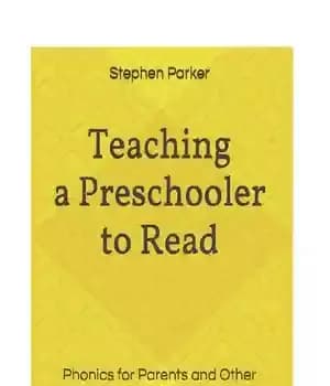 دانلود کتاب Teaching a Preschooler to Read: Phonics for Parents and Other Care-Givers – آموزش خواندن به کودک پیش دبستانی:…