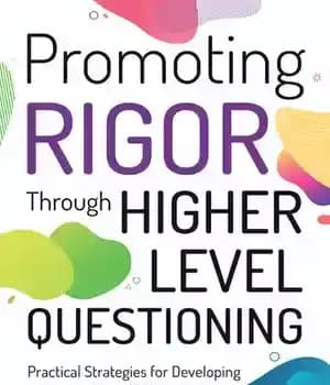 دانلود کتاب Promoting Rigor Through Higher Level Questioning – ترویج سختگیری از طریق پرسشگری در سطوح بالاتر