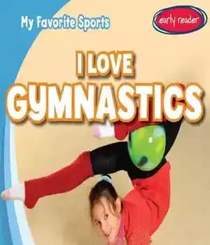 دانلود کتاب I Love Gymnastics – من عاشق ژیمناستیک هستم