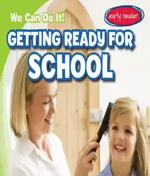 دانلود کتاب Getting Ready for School – آماده شدن برای مدرسه