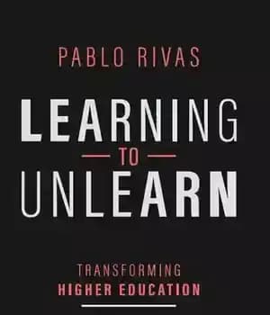 دانلود کتاب Learning to Unlearn: Transforming higher education – یادگیری برای فراموش کردن: تحول آموزش عالی