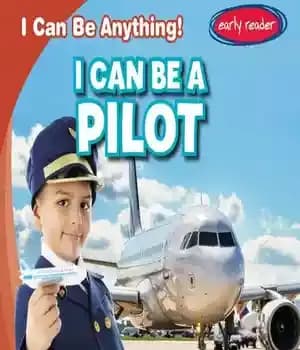 دانلود کتاب I Can Be a Pilot – من می توانم یک خلبان باشم