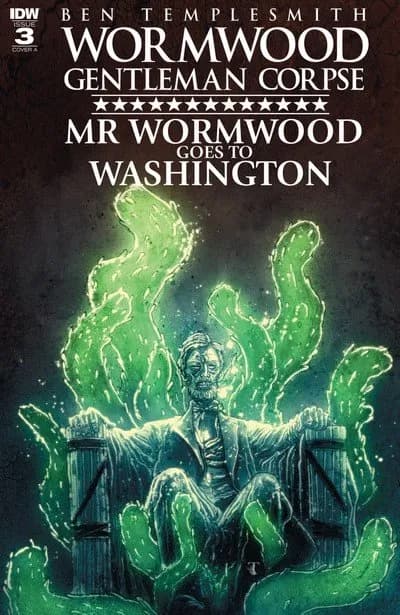 دانلود کمیک Wormwood, Gentleman Corpse – Mr. Wormwood Goes to Washington #3 (2017)