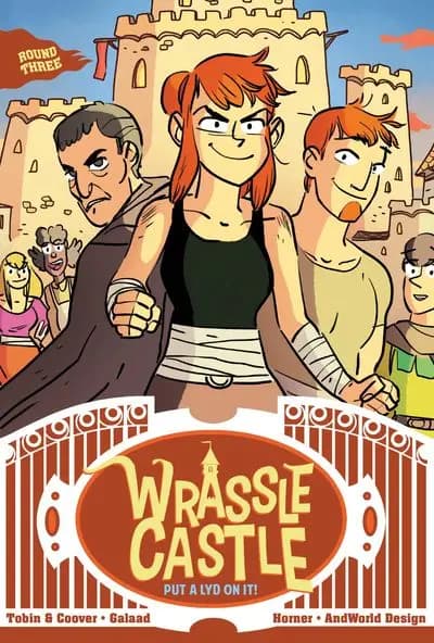 دانلود کمیک Wrassle Castle Book 3 – Put a Lyd on It (2022)