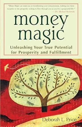 و دانلود نسخه کامل کتاب زبان اصلی Money Magic: Unleashing Your True Potential for Prosperity and Fulfillment | دانلود کتاب خارجی