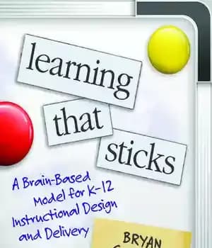 دانلود کتاب Learning That Sticks: A Brain-Based Model for K-12 Instructional Design and Delivery – یادگیری ثابت: مدلی مبتنی بر…