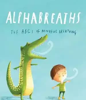 دانلود کتاب Alphabreaths: The ABCs of Mindful Breathing – Alphabreaths: ABCs of Mindful Breaths