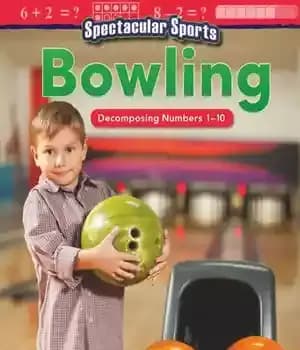 دانلود کتاب Spectacular Sports: Bowling: Decomposing Numbers 1-10 – ورزش های دیدنی: بولینگ: تجزیه اعداد 1-10