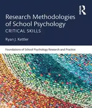 دانلود کتاب Research Methodologies of School Psychology: Critical Skills – روشهای تحقیق روانشناسی مدرسه: مهارتهای انتقادی