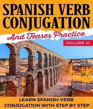 دانلود کتاب Spanish Verb Conjugation and Tenses Practice Volume VI: Learn Spanish Verb Conjugation With Step … – تمرین صرف…