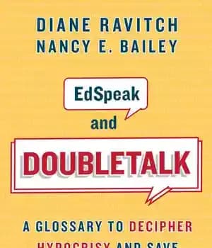 دانلود کتاب Edspeak and Doubletalk: A Glossary to Decipher Hypocrisy and Save Public Schooling – Edspeak و Doubletalk: واژه نامه…