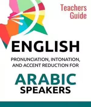 دانلود کتاب English Pronunciation, Intonation and Accent Reduction For Arabic Speakers: Teachers’ Guide – تلفظ، لحن و کاهش لهجه انگلیسی…