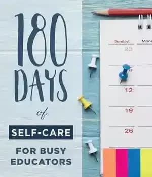 دانلود کتاب 180 Days of Self-Care for Busy Educators: (A 36-Week Plan of Low-Cost Self-Care for Teachers and Educators) –…