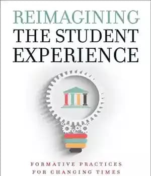 دانلود کتاب Reimagining the Student Experience: Formative Practices for Changing Times – تجسم مجدد تجربه دانش آموزی: تمرین های شکل…