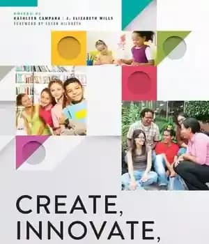 دانلود کتاب Create, Innovate, and Serve: A Radical Approach to Children’s and Youth Programming – ایجاد، نوآوری و خدمت: رویکردی…